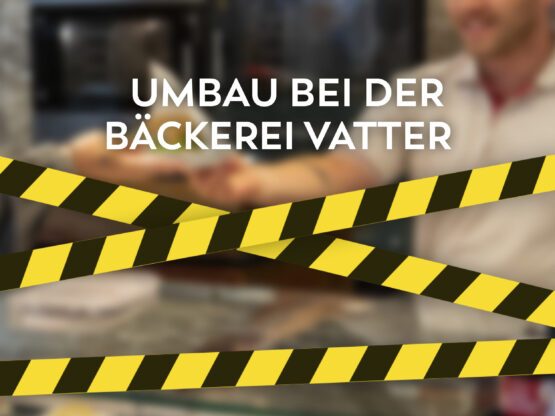 Vorübergehende Schließung: Umbauarbeiten bei der Bäckerei Vatter